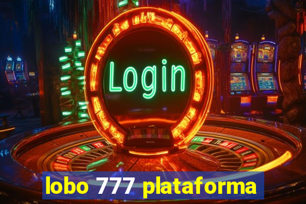 lobo 777 plataforma